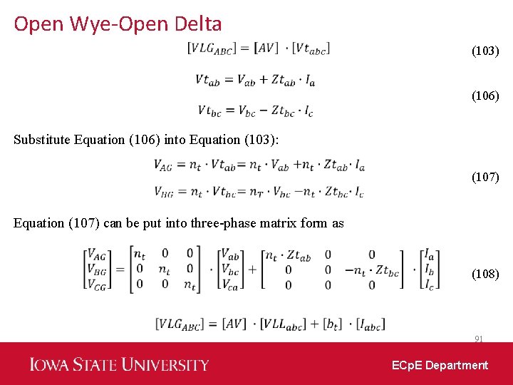 Open Wye-Open Delta (103) (106) Substitute Equation (106) into Equation (103): (107) Equation (107)