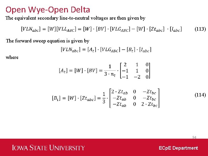 Open Wye-Open Delta The equivalent secondary line-to-neutral voltages are then given by (113) The