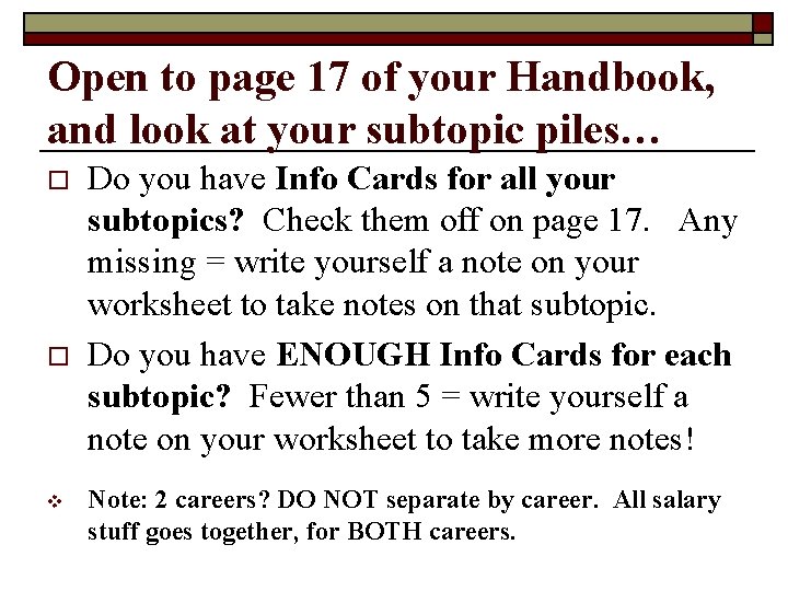 Open to page 17 of your Handbook, and look at your subtopic piles… o