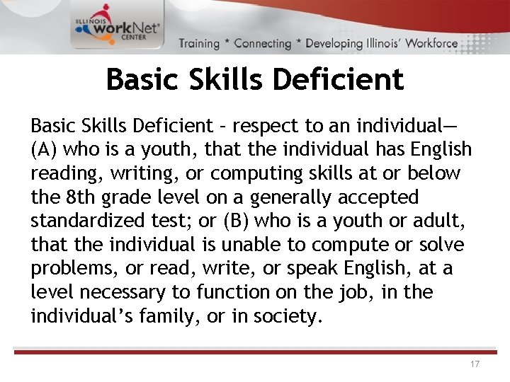 Basic Skills Deficient – respect to an individual— (A) who is a youth, that Basic Skills Deficient – respect to an individual— (A) who is a youth, that