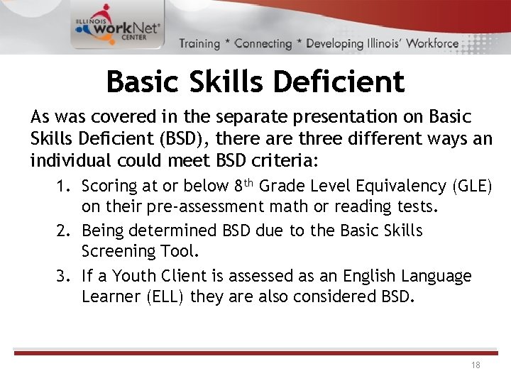 Basic Skills Deficient As was covered in the separate presentation on Basic Skills Deficient Basic Skills Deficient As was covered in the separate presentation on Basic Skills Deficient