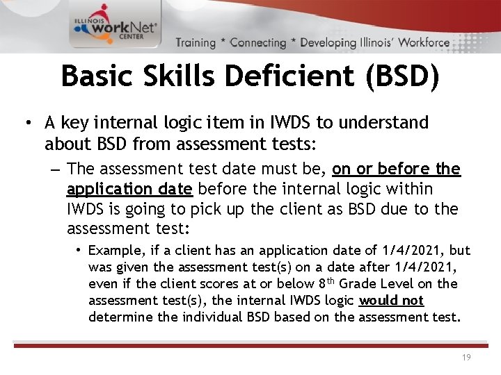 Basic Skills Deficient (BSD) • A key internal logic item in IWDS to understand Basic Skills Deficient (BSD) • A key internal logic item in IWDS to understand