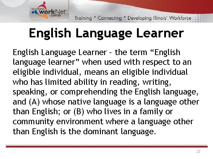 English Language Learner – the term “English language learner” when used with respect to English Language Learner – the term “English language learner” when used with respect to