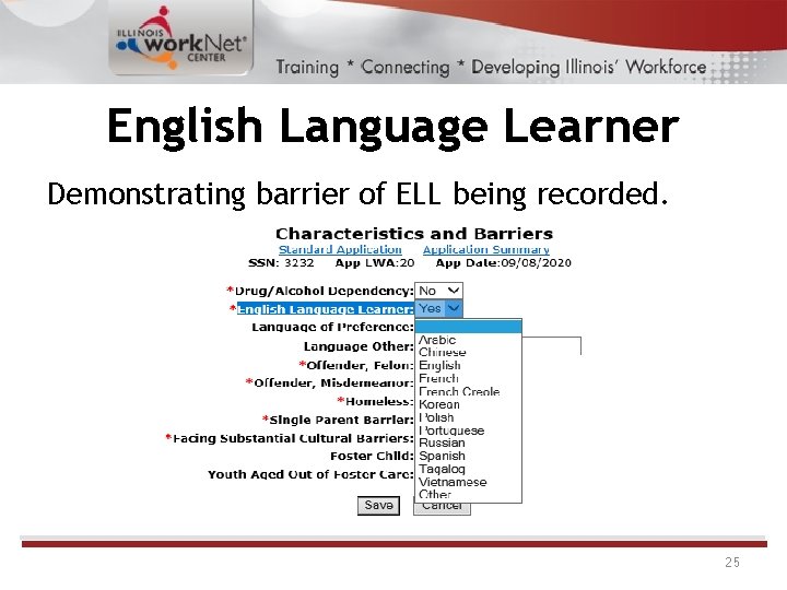 English Language Learner Demonstrating barrier of ELL being recorded. 25 English Language Learner Demonstrating barrier of ELL being recorded. 25