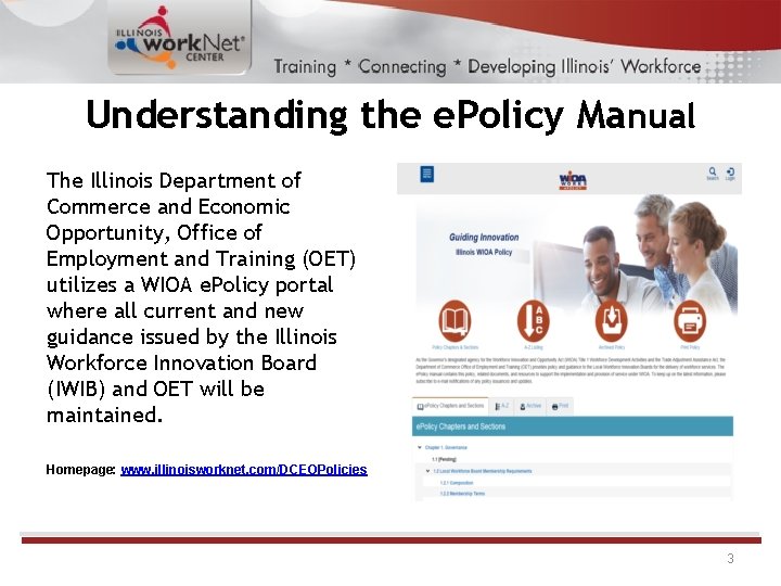 Understanding the e. Policy Manual The Illinois Department of Commerce and Economic Opportunity, Office Understanding the e. Policy Manual The Illinois Department of Commerce and Economic Opportunity, Office