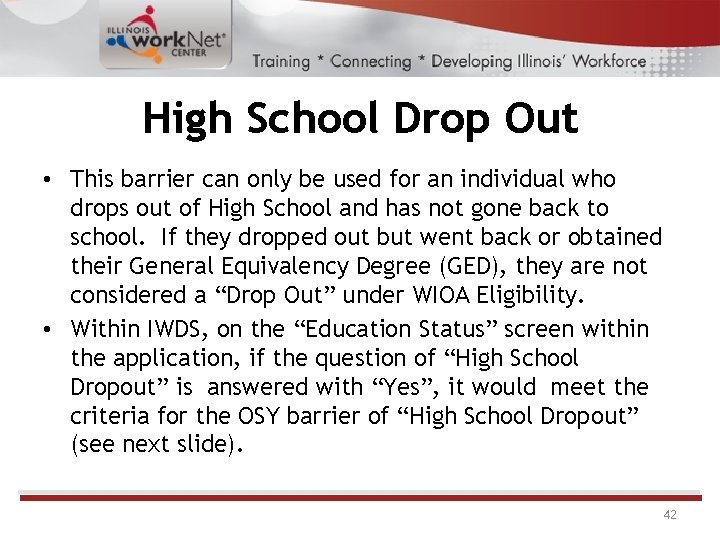 High School Drop Out • This barrier can only be used for an individual High School Drop Out • This barrier can only be used for an individual