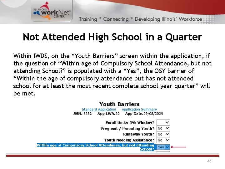 Not Attended High School in a Quarter Within IWDS, on the “Youth Barriers” screen Not Attended High School in a Quarter Within IWDS, on the “Youth Barriers” screen