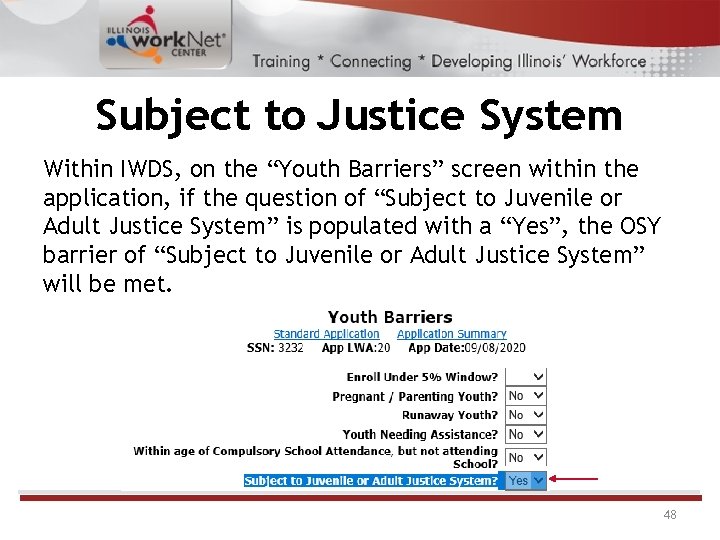 Subject to Justice System Within IWDS, on the “Youth Barriers” screen within the application, Subject to Justice System Within IWDS, on the “Youth Barriers” screen within the application,