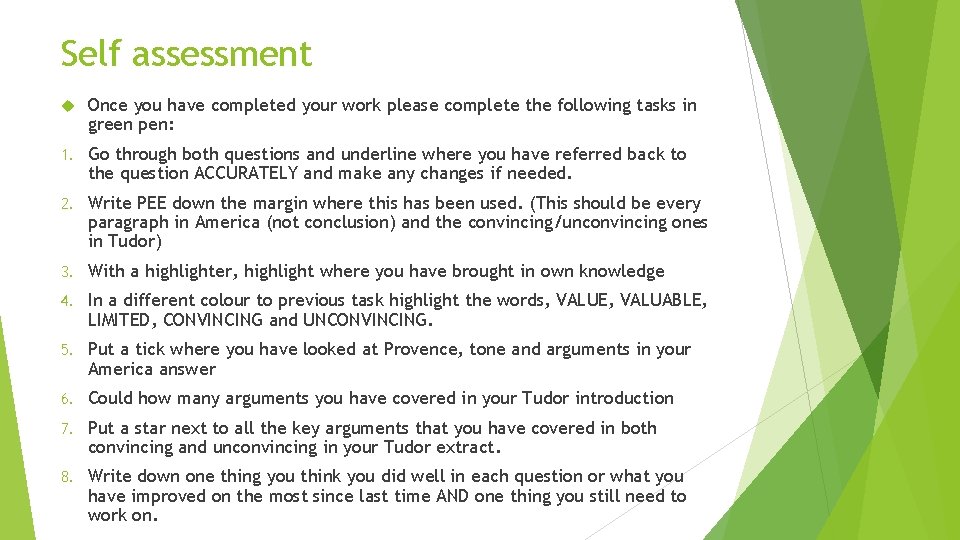 Self assessment Once you have completed your work please complete the following tasks in