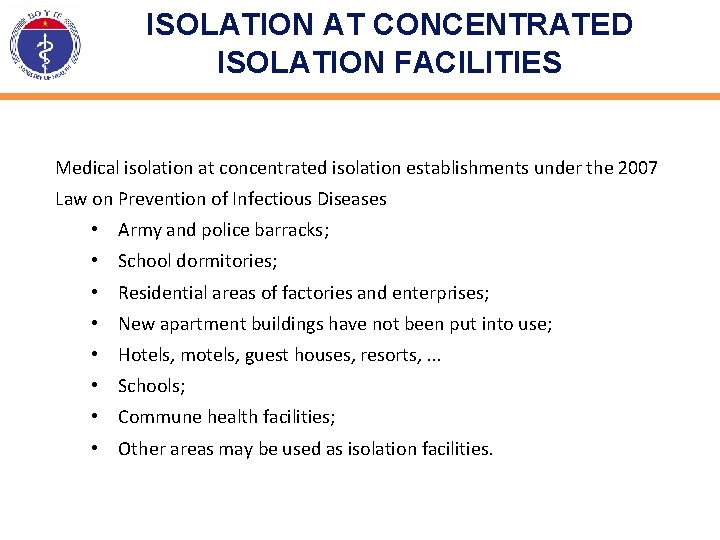 ISOLATION AT CONCENTRATED ISOLATION FACILITIES Medical isolation at concentrated isolation establishments under the 2007