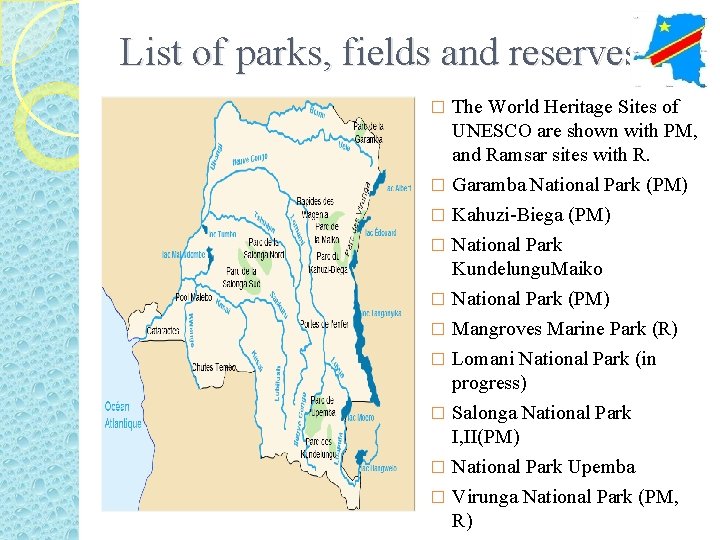 List of parks, fields and reserves The World Heritage Sites of UNESCO are shown