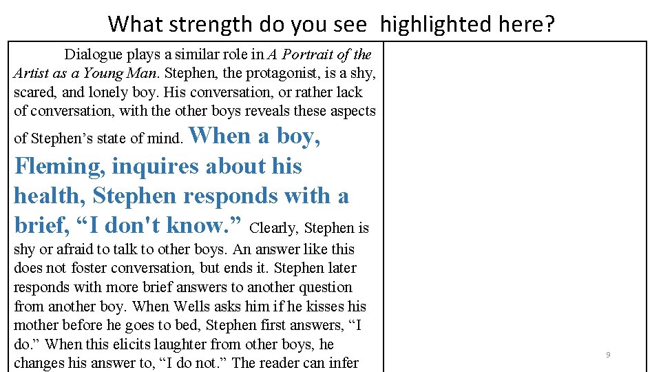 What strength do you see highlighted here? Dialogue plays a similar role in A