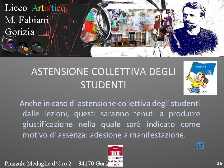 Liceo Artistico M. Fabiani Gorizia ASTENSIONE COLLETTIVA DEGLI STUDENTI Anche in caso di astensione