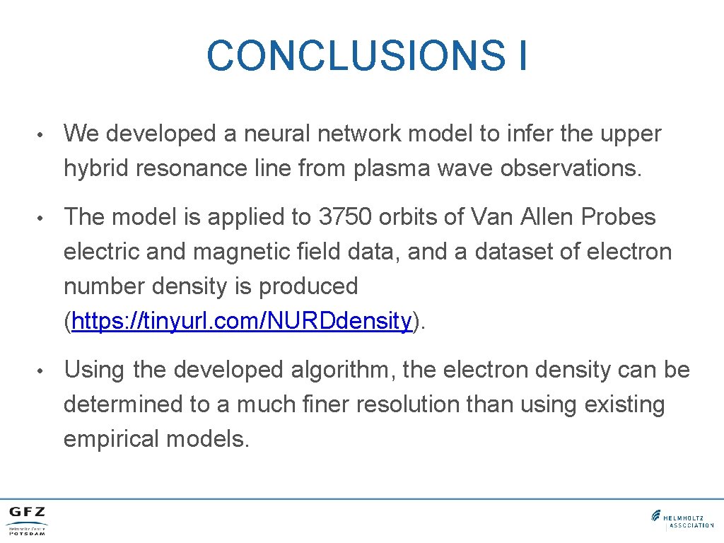 CONCLUSIONS I • We developed a neural network model to infer the upper hybrid
