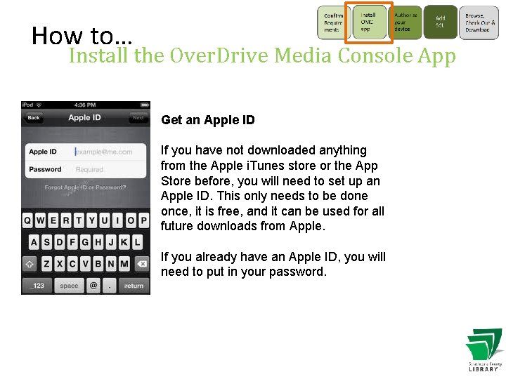 How to… Install the Over. Drive Media Console App Get an Apple ID If