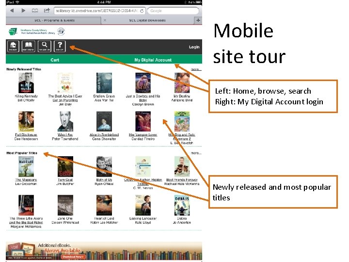 Mobile site tour Left: Home, browse, search Right: My Digital Account login Newly released