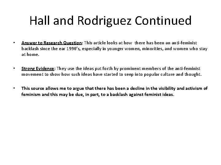 Hall and Rodriguez Continued • Answer to Research Question: This article looks at how