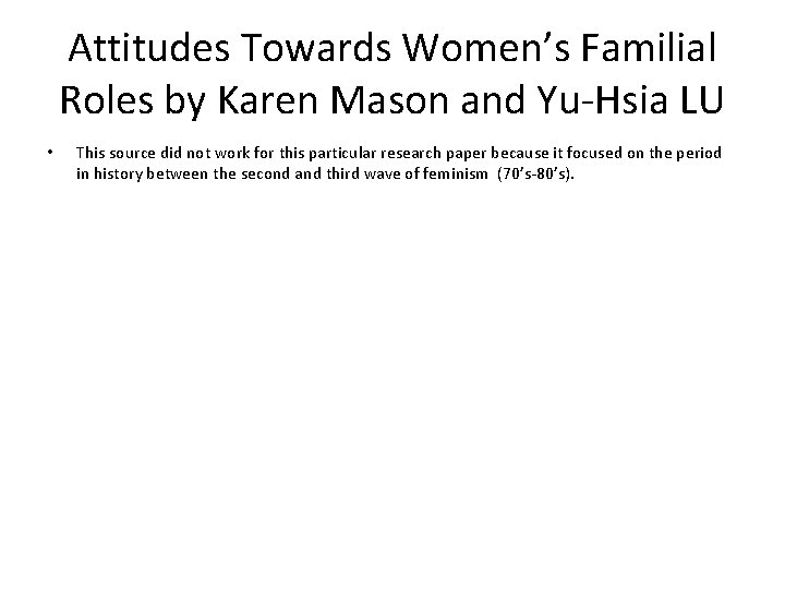 Attitudes Towards Women’s Familial Roles by Karen Mason and Yu-Hsia LU • This source