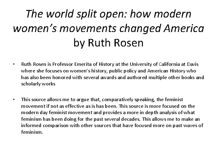 The world split open: how modern women’s movements changed America by Ruth Rosen •