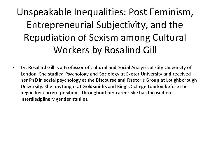Unspeakable Inequalities: Post Feminism, Entrepreneurial Subjectivity, and the Repudiation of Sexism among Cultural Workers