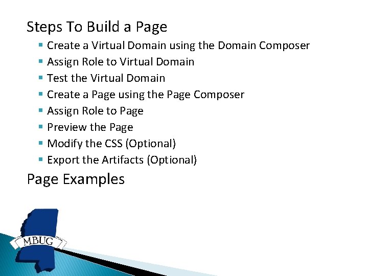 Steps To Build a Page § Create a Virtual Domain using the Domain Composer