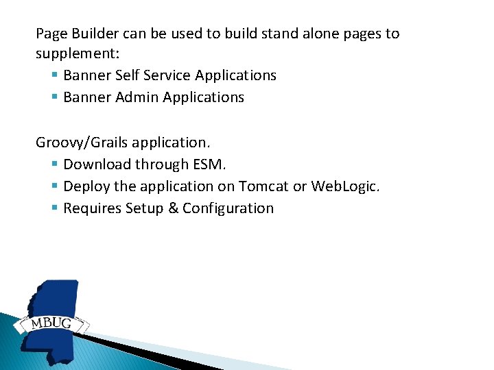 Page Builder can be used to build stand alone pages to supplement: § Banner