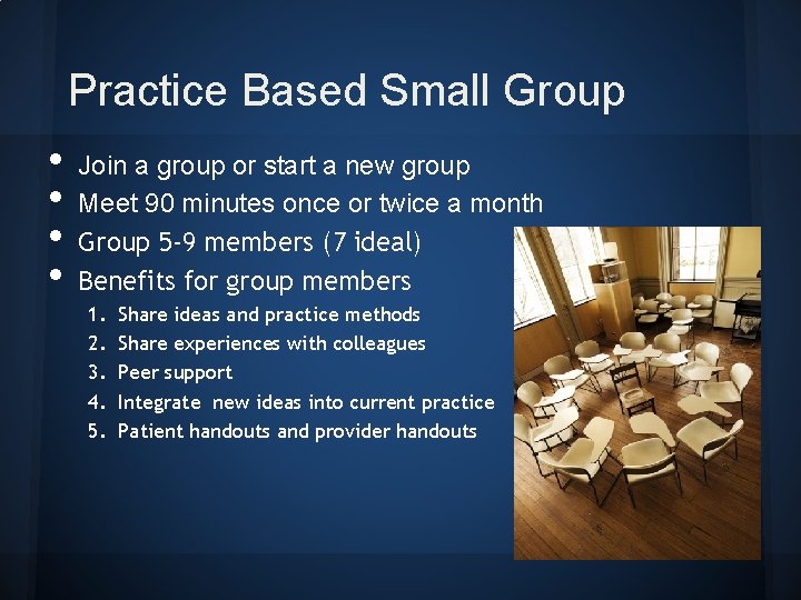 Practice Based Small Group • • Join a group or start a new group Practice Based Small Group • • Join a group or start a new group