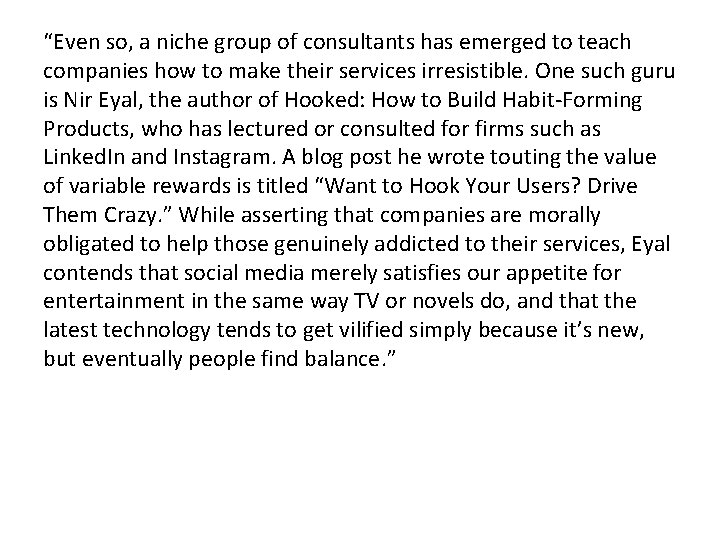 “Even so, a niche group of consultants has emerged to teach companies how to