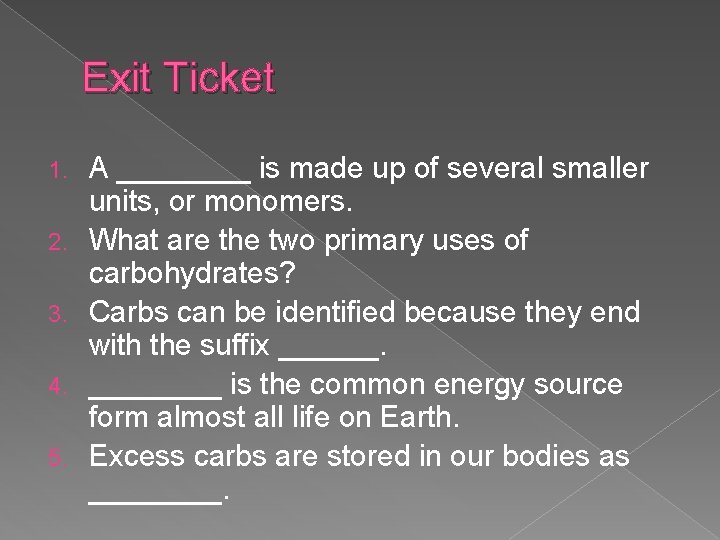 Exit Ticket 1. 2. 3. 4. 5. A ____ is made up of several