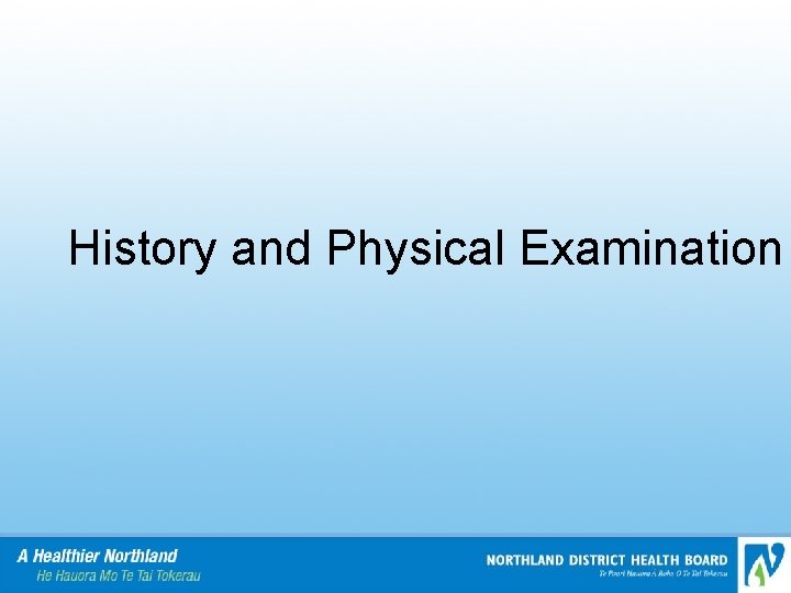 History and Physical Examination 