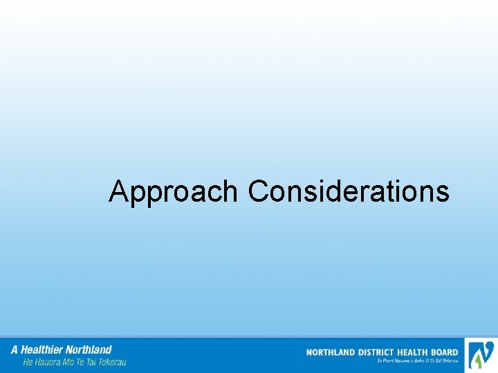 Approach Considerations 