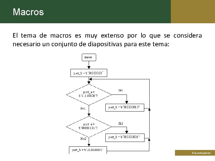 Macros El tema de macros es muy extenso por lo que se considera necesario