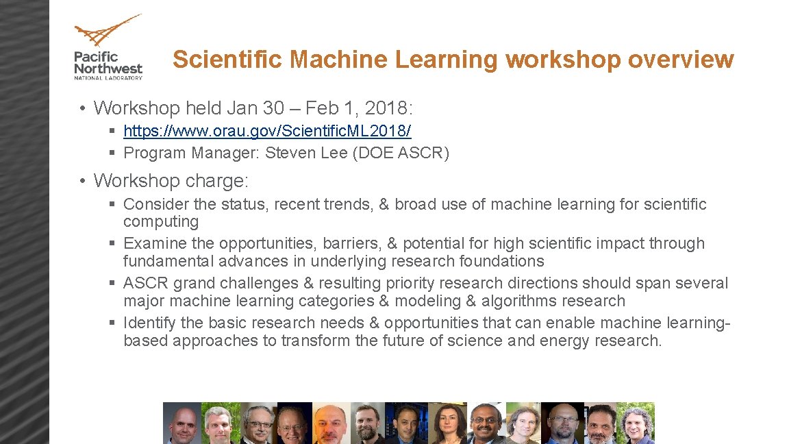 Scientific Machine Learning workshop overview • Workshop held Jan 30 – Feb 1, 2018: