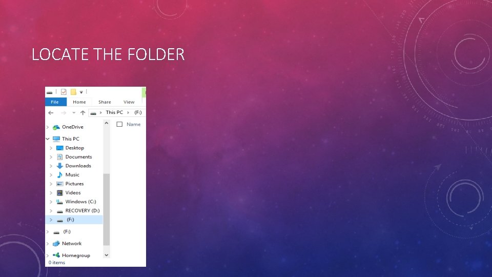 LOCATE THE FOLDER 