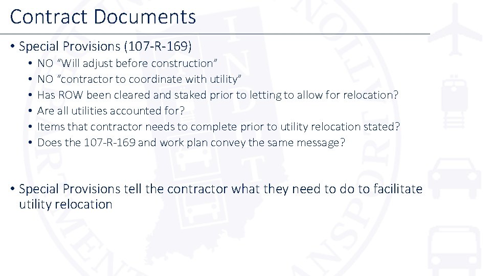 Contract Documents • Special Provisions (107 -R-169) • • • NO “Will adjust before