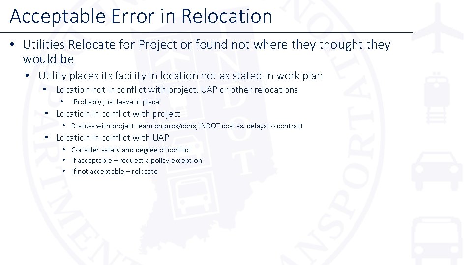Acceptable Error in Relocation • Utilities Relocate for Project or found not where they