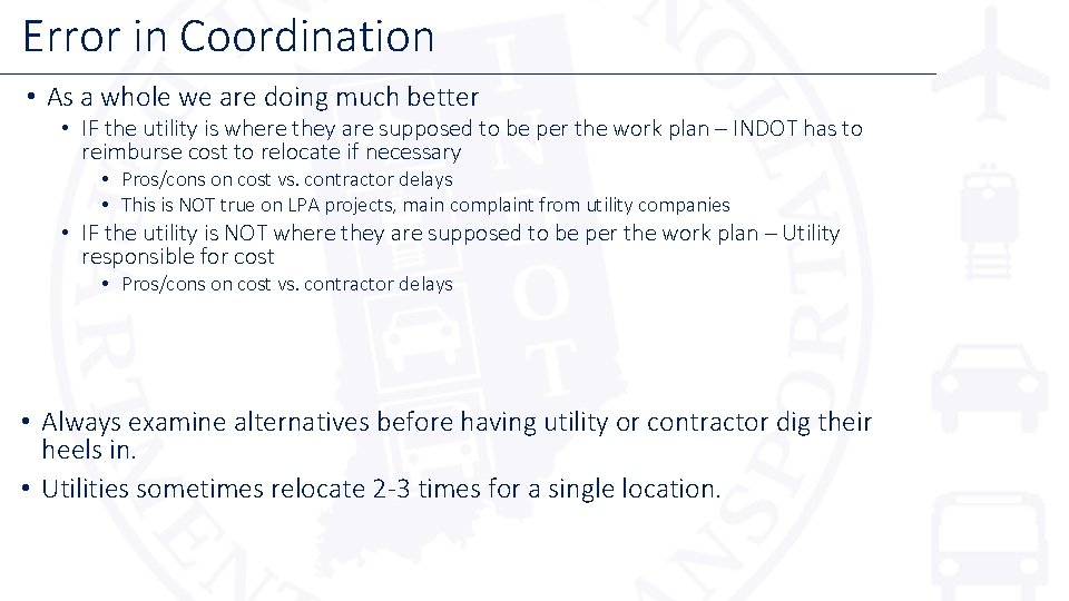 Error in Coordination • As a whole we are doing much better • IF