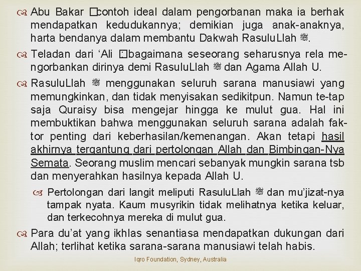  Abu Bakar �contoh ideal dalam pengorbanan maka ia berhak mendapatkan kedudukannya; demikian juga