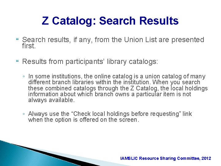 Z Catalog: Search Results Search results, if any, from the Union List are presented