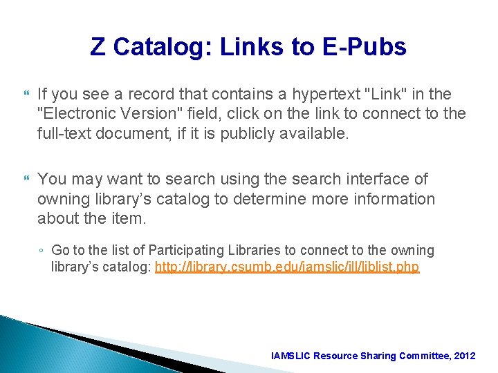 Z Catalog: Links to E-Pubs If you see a record that contains a hypertext