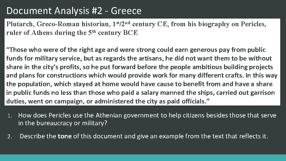 Document Analysis #2 - Greece Plutarch, Greco-Roman historian, 1 st/2 nd century CE, from