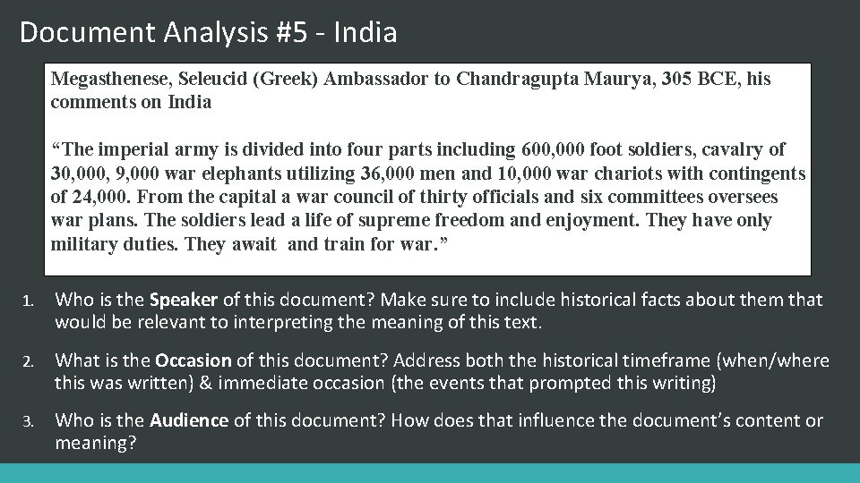 Document Analysis #5 - India Megasthenese, Seleucid (Greek) Ambassador to Chandragupta Maurya, 305 BCE,