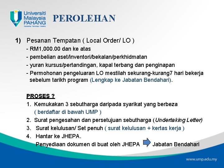 PEROLEHAN 1) Pesanan Tempatan ( Local Order/ LO ) - RM 1, 000. 00