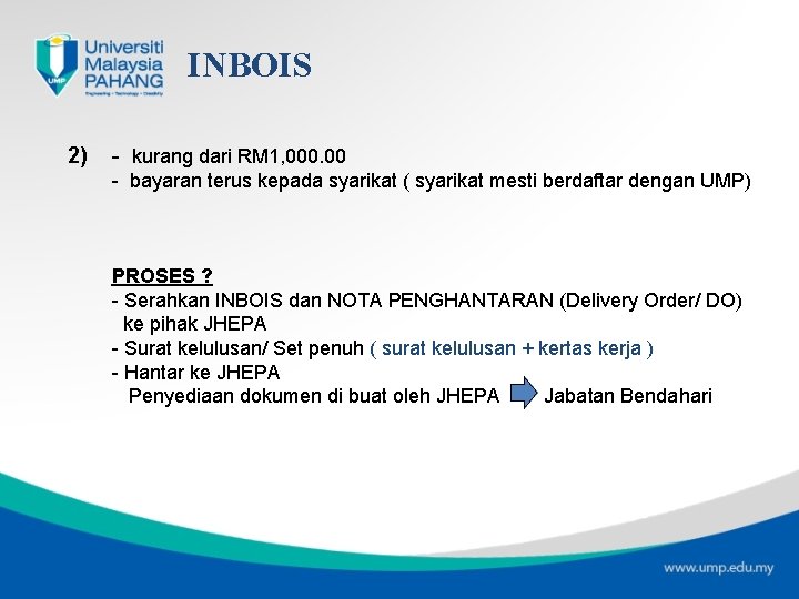 INBOIS 2) - kurang dari RM 1, 000. 00 - bayaran terus kepada syarikat