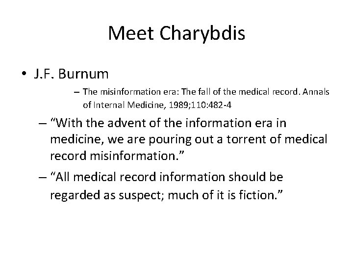 Meet Charybdis • J. F. Burnum – The misinformation era: The fall of the
