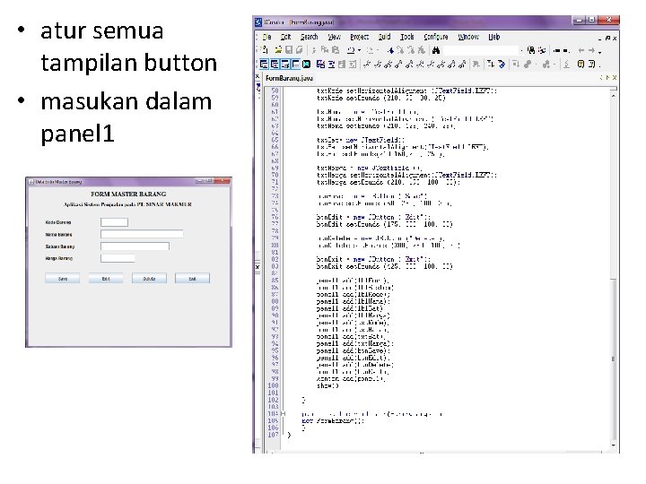  • atur semua tampilan button • masukan dalam panel 1 