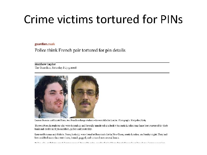 Crime victims tortured for PINs 