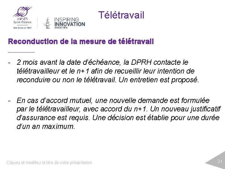 Télétravail Reconduction de la mesure de télétravail - 2 mois avant la date d’échéance,