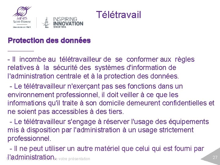 Télétravail Protection des données - Il incombe au télétravailleur de se conformer aux règles