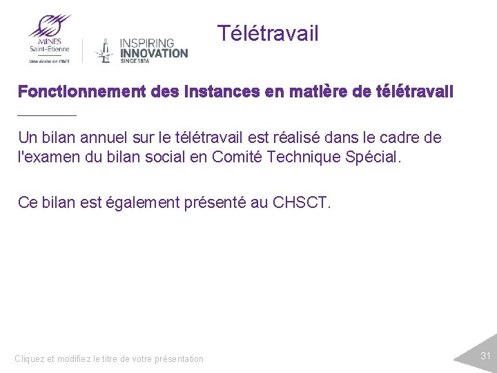 Télétravail Fonctionnement des instances en matière de télétravail Un bilan annuel sur le télétravail